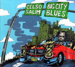 Celso Salim : Big City Blues